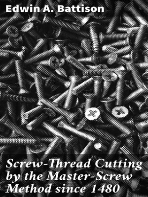 cover image of Screw-Thread Cutting by the Master-Screw Method since 1480